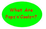 What Are Pops'n'Cools