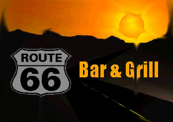 Route 66 Bar and Grill.